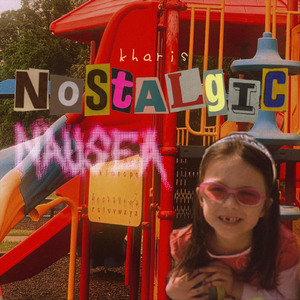 nostalgic nausea!