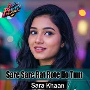 Sare Sare Rat Rote Ho Tum