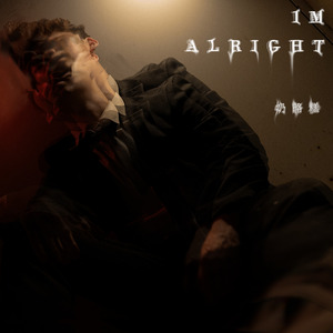 I'm alright