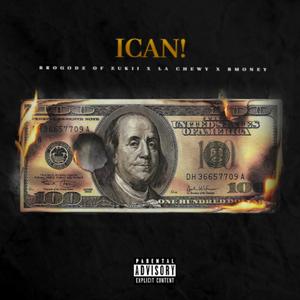 I Can! (feat. La Chewy & B Money)