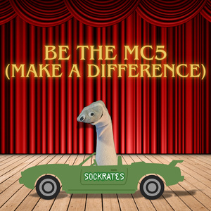 Be the MC5 (Make a Difference) (A Capella)