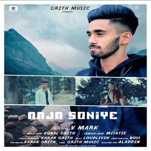 Aaja Soniye (feat. Kunal Grith & Mishtie)