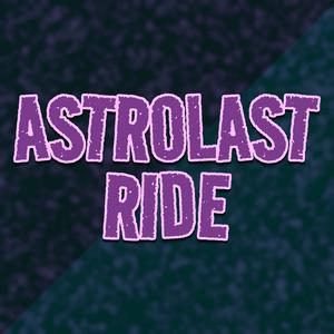 Astrolast Ride