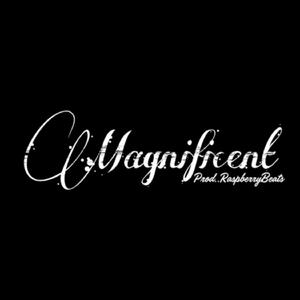 Magnificent