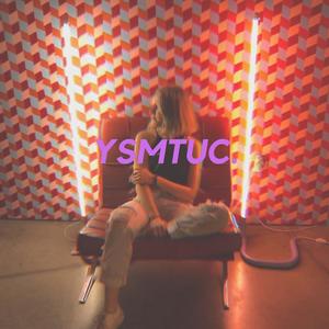 YSMTUC (Etienné B. Remix)