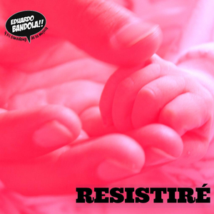 Resistiré