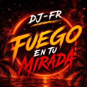 Fuego en Tu Mirada