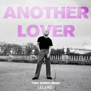 Another Lover (Toby Romeo Remix)