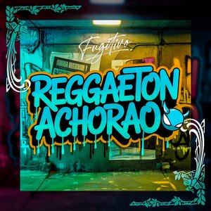 Reggaetón Achorao
