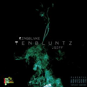 T E N B L U N T Z (feat. .giff)