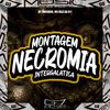 DJ Twodark - Montagem Necromia Intergalatica