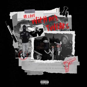 In love With My Tweaks (feat. CEO Guccii, BabyK4K & S$C Jp)