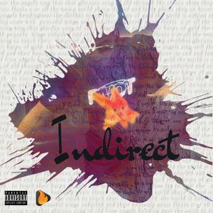 Indirect (feat. Soossboomin)