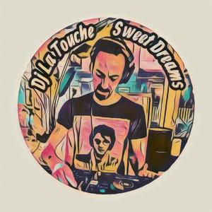 Dj La Touche Sweet Dreams