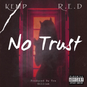 No Trust (feat. Rhondale Edwards)