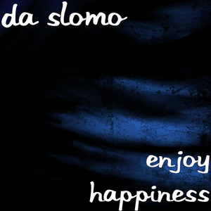 Enjoy Happiness