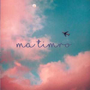 Ma Timro 2019 (feat. VMUSIC BHUTAN)