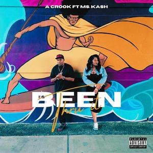 Been Thru It (feat. Ms. Kash)
