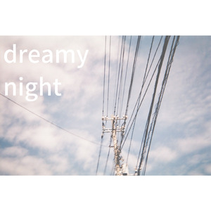 dreamy night