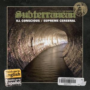 Subterranean (feat. Supreme Cerebral)