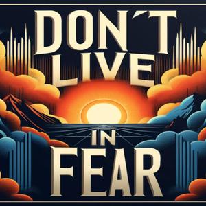 Don't live in Fear (feat. Made With Suno) (Live)