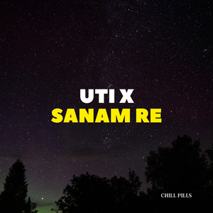 UTI X Sanam Re