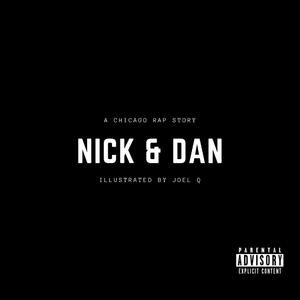 Nick & Dan