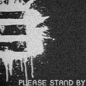 Please Stand By