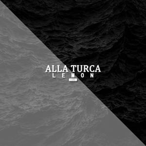 Alla Turca (Lemon Bootleg)