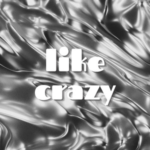 Like Crazy (TikTok Edit) (Remix)