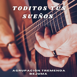 Toditos Tus Sueños
