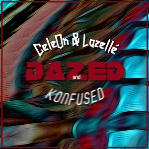 Dazed & Konfused (feat. lazellé)