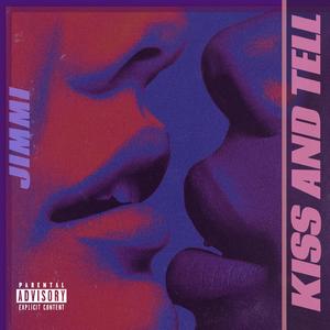 Kiss and Tell