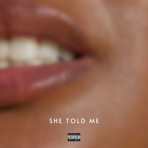 She Told Me
