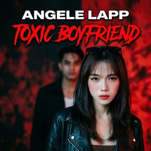 Toxic Boyfriend