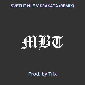 Svetut Ni E V Krakata (feat. MBT)
