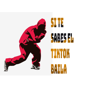Si te sabes el TikTok baila