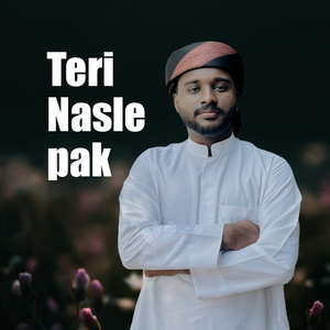 Teri Nasle Pak