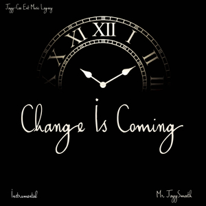 Change Is Coming