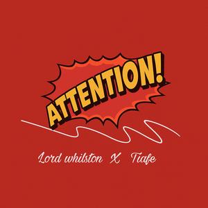 Attention! (feat. Tiafe)