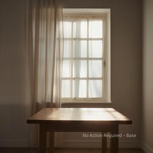 No Action Required – Base