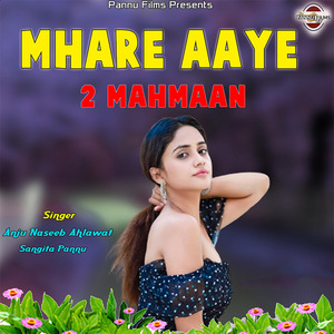 Mhare Aaye 2 Mahmaan