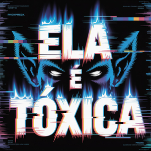 Ela é Tóxica