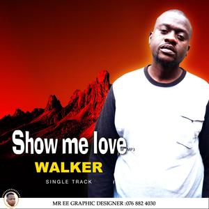 WALKER (Show me Love) (Radio Edit)