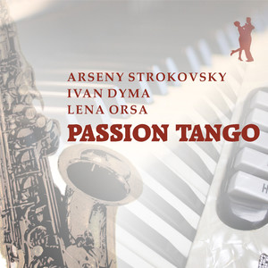 Passion Tango (feat. Arseny Strokovsky, Ivan Dyma)