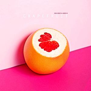 Grapefruit (feat. Ares B)