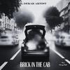 Dekar Artist - Brick In The Cab