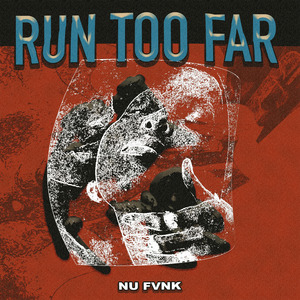 Run Too Far