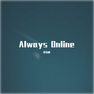 Always Online