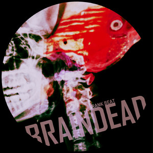 Braindead (Original Mix)